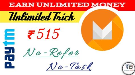 Flat 515 515 Free Paytm Cash Unlimited Time No Task No Refer