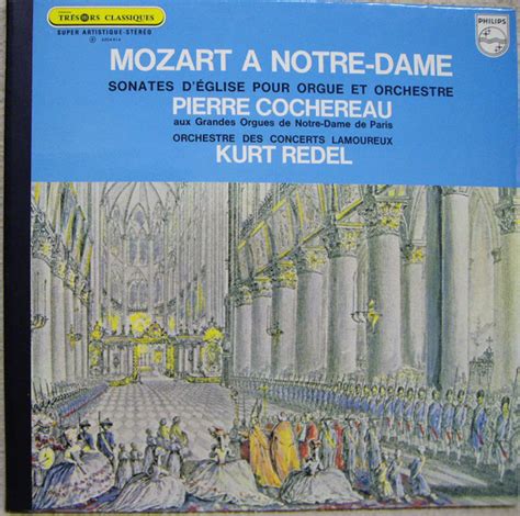 Mozart a notre dame sonates d église pour orgue et orchestre by