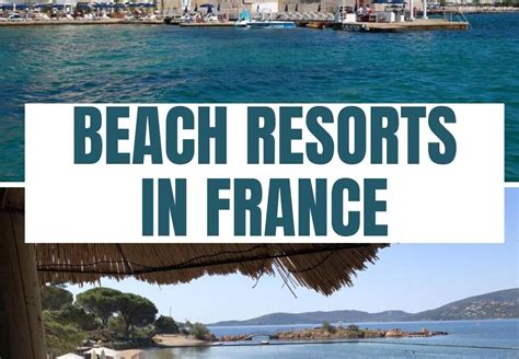 15 Best Beach Resorts in France For Your Bucket List - VCP Travel