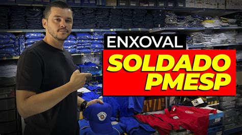 TUDO SOBRE O ENXOVAL SOLDADO PMESP 2023 YouTube