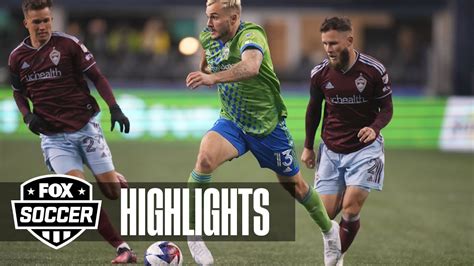 Seattle Sounders Fc Vs Colorado Rapids Highlights Mls On Fox Youtube