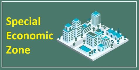 Sez Special Economic Zone And Its Importance Bridl Off