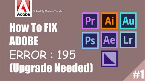 How To Fix Adobe Error Upgrade Needed For All Adobe Products Method