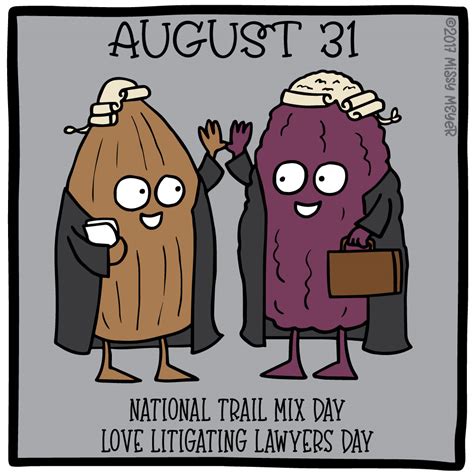 August 31 Every Year National Trail Mix Day Love Litigating Lawyers