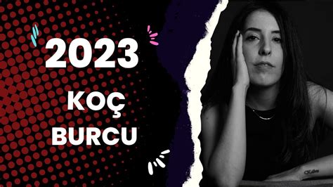 2023 KOÇ BURCU YILLIK YORUMU YouTube