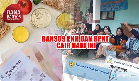 Selamat Bansos Pkh Dan Bpnt Cair Hari Ini Di Kartu Kks Cek Daftar