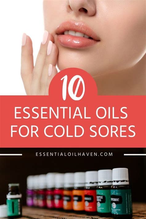 Essential Oils Are One Of The Most Helpful Remedies For Cold Sores Find The Top 10 Oils Here