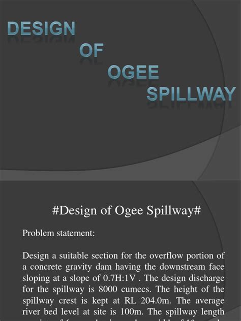 Ogee spillway design | Spillway | Dam