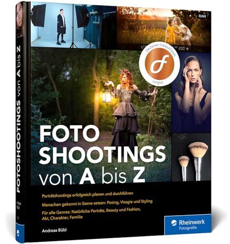 Fotoshootings von A bis Z das Praxisbuch für Porträtfotografie