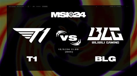 T1 Vs Blg Mapa 4 Bracket Stage DÍa 6 Msi 2024 Youtube