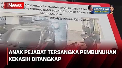 Anak Dpr Ri Tersangka Pembunuhan Kekasih Di Surabaya Jawa Timur Youtube