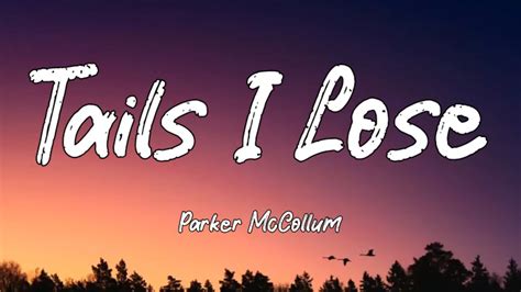 Parker McCollum Tails I Lose Lyrics YouTube