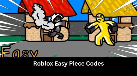 Easy Piece Codes Wiki February Mrguider