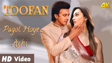 Toofan New Released Full Song Pagol Hoye Achi Romantic Song Shakib