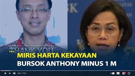 Miris Harta Kekayaan Bursok Anthony Minus M Pegawai Pajak Yang Minta