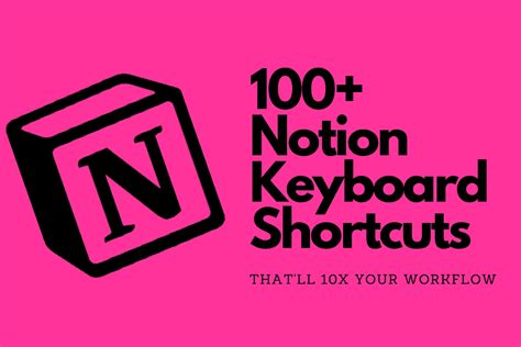 Notion Keyboard Shortcuts Commands For Mac Pc