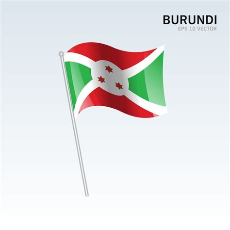 Burundi Ondeando La Bandera Aislada Sobre Fondo Gris Vector Premium