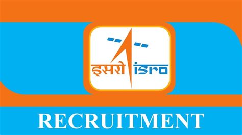 Isro Recruitment Check Posts Vacancies Eligibility And