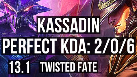 KASSADIN Vs TF MID Rank 3 Kassadin 2 0 6 Rank 15 EUW