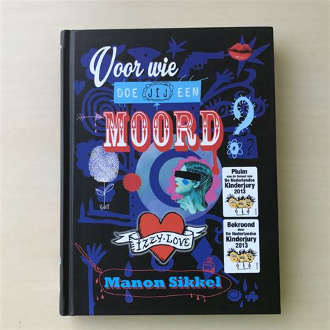 Manon Sikkel Izzy Love Voor Wie Doe Jij Een Moord