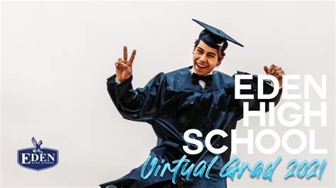 Eden High School Graduation Ceremony 2021 Online Celebration Youtube