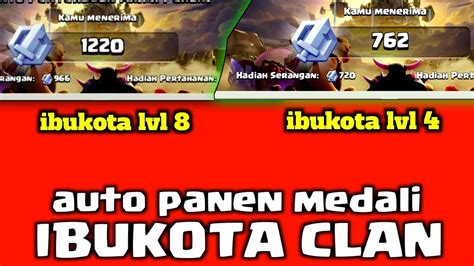 Cara Mendapatkan Banyak Medali Ibukota Clan Youtube