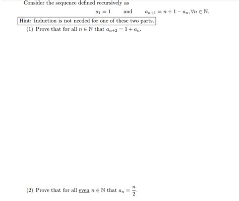 Solved Consider The Sequence Defined Recursively As A Chegg