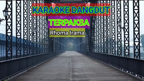 Karaoke Dangdut Terpaksarhoma Irama Youtube Music