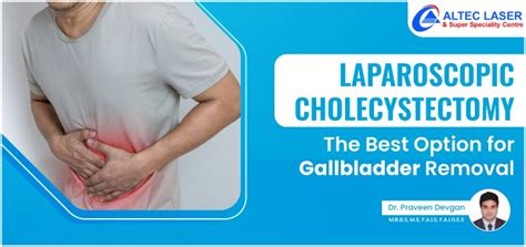 Specialised Gallbladder Surgery In Amritsar Altec Hospital