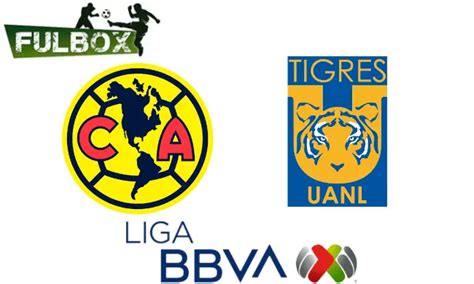 Am Rica Vs Tigres En Vivo Hora Canal D Nde Ver Final Liga Mx Apertura