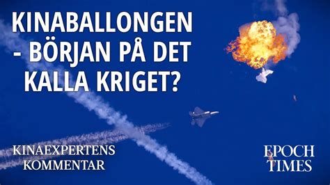 Kinaballongen B Rjan P Det Kalla Kriget Kinaexpertens Kommentar