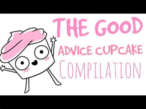 THE GOOD ADVICE CUPCAKE COMPILATION YouTube