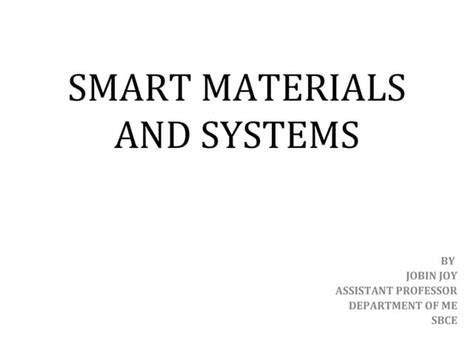 Smart Materials And Systems Overview Ppt