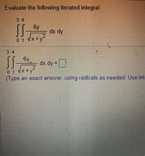 Solved Evaluate The Following Iterated Integral 34 IS G Dx Chegg