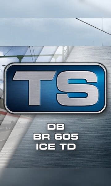 Kup Train Simulator DB BR 605 ICE TD Add On PC Steam Klucz