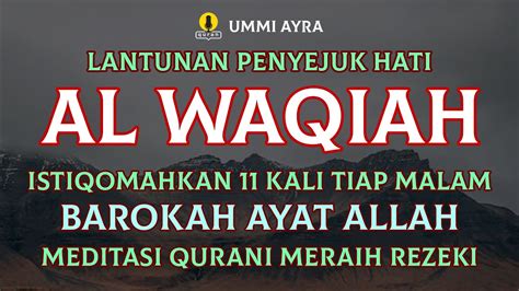 Menggali Hikmah Dan Manfaat Surah Al Waqiah Dalam Meningkatkan Rezeki