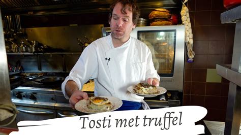 Koken Met Rik De Jonge Tosti Met Truffel Youtube