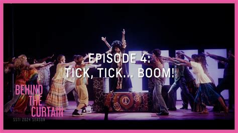 Ssti Behind The Curtain S E Tick Tick Boom Youtube