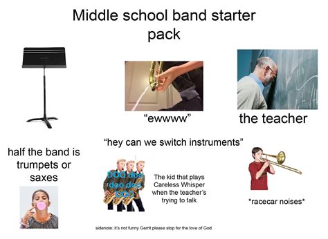 Middle school band starter pack : r/starterpacks