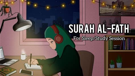 Surah Al Fath For Sleep Study Session Relaxing Qur An Recitation Omar