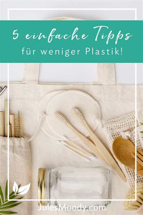 Du Willst Selbst Plastik Vermeiden Und Weniger Plastik Wegwerfen Im