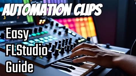 Automation Clips How To Make A Fl Studio Tutorial Flstudio Tips