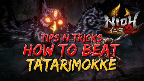 Nioh 2 Tips And Tricks How To Beat Tatarimokke Easy YouTube