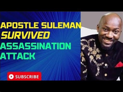 Apostle Johnson Suleman Speaks After He Escapes Assassination Youtube