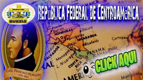 NAYIB BUKELE El Salvador en la República Federal de Centroamérica