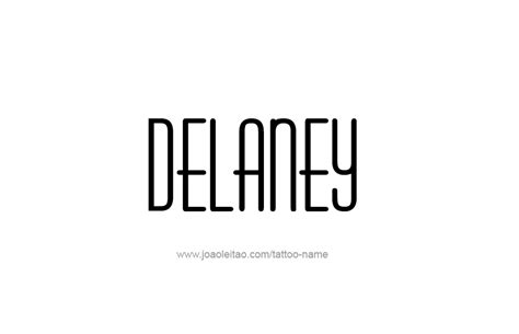 Delaney Name Tattoo Designs