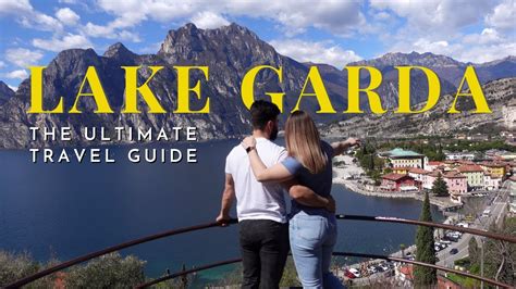 Lake Garda Travel Guide Riva Del Garda Limone Sul Garda Sirmione