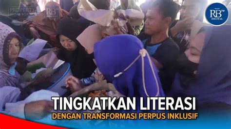 Berita Radar Tingkatkan Literasi Dengan Transformasi Perpus Inklusif