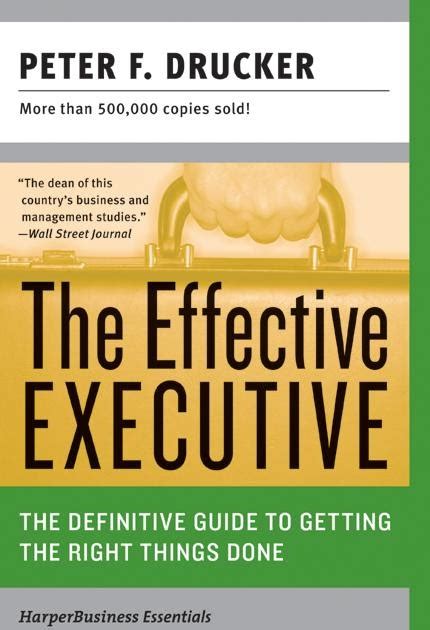 The Effective Executive By Peter F Drucker Free