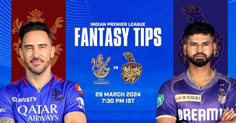 Ipl 2024 Rcb Vs Kkr Fantasy Tips Bengaluru Vs Kolkata Fantasy Team Key Players Captain